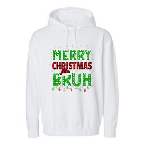 Bruh Christmas Red Plaid Teens Xmas Pajama Garment-Dyed Fleece Hoodie