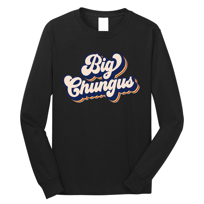 Big Chungus Retro Vintage Art Funny Dank Meme Big Chungus Long Sleeve Shirt