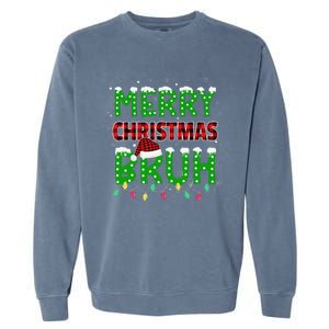 Bruh Christmas Red Plaid Teen Xmas Pajama Gift Garment-Dyed Sweatshirt