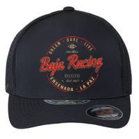 Baja California Racing For All Who Race 1000 Miles Or More Flexfit Unipanel Trucker Cap