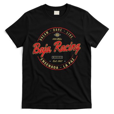 Baja California Racing For All Who Race 1000 Miles Or More T-Shirt