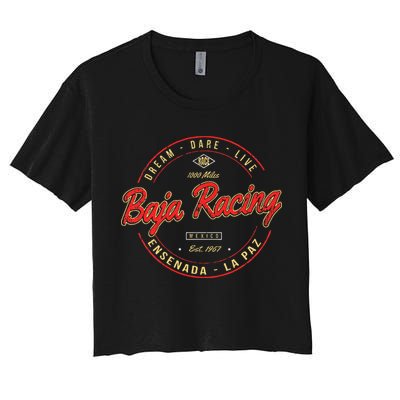 Baja California Racing For All Who Race 1000 Miles Or More Crop Top