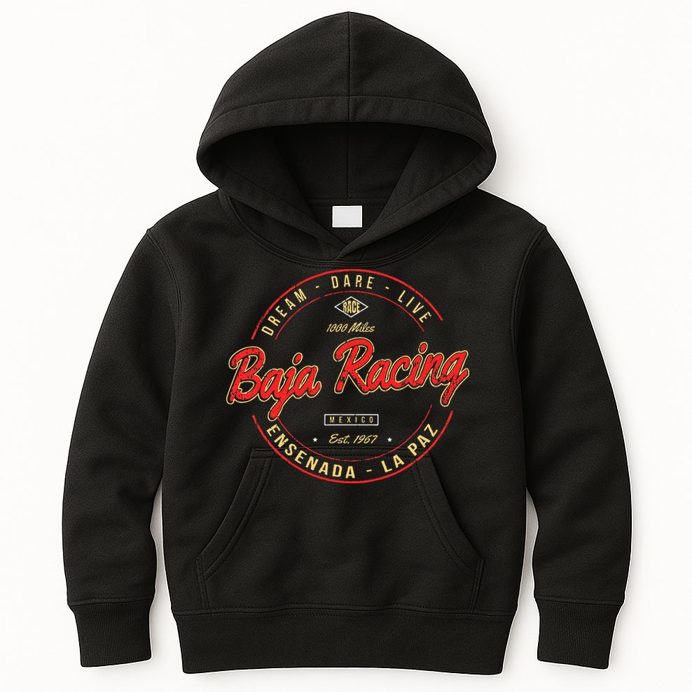 Baja California Racing For All Who Race 1000 Miles Or More Kids Hoodie
