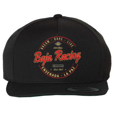 Baja California Racing For All Who Race 1000 Miles Or More Wool Snapback Cap