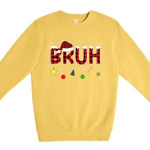 Bruh Christmas Red Plaid Merry Christmas Buffalo Santa Hat Xmas Pajama Premium Crewneck Sweatshirt