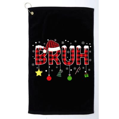 Bruh Christmas Red Plaid Merry Christmas Buffalo Santa Hat Xmas Pajama Platinum Collection Golf Towel