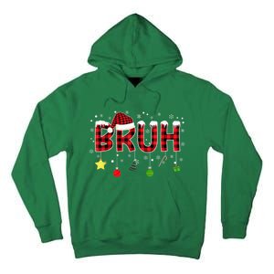 Bruh Christmas Red Plaid Merry Christmas Buffalo Santa Hat Xmas Pajama Tall Hoodie