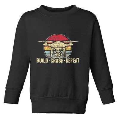 Build Crash Repeat Drone Pilot Quadcopter Faa Certified Toddler Sweatshirt
