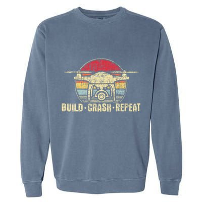 Build Crash Repeat Drone Pilot Quadcopter Faa Certified Garment-Dyed Sweatshirt