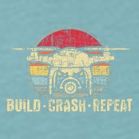 Build Crash Repeat Drone Pilot Quadcopter Faa Certified Sueded Cloud Jersey T-Shirt