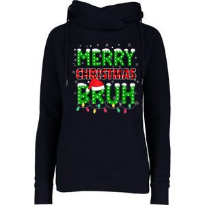 Bruh Christmas Red Plaid Teens Xmas Pajama Womens Funnel Neck Pullover Hood