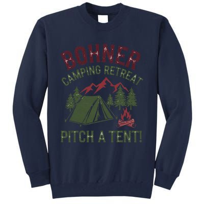 Bohner Camping Retreat Pitch A Tent Funny Camping Tall Sweatshirt