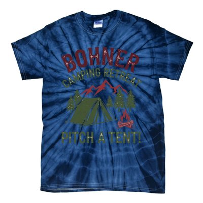 Bohner Camping Retreat Pitch A Tent Funny Camping Tie-Dye T-Shirt