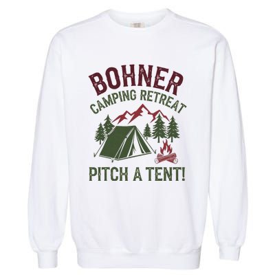 Bohner Camping Retreat Pitch A Tent Funny Camping Garment-Dyed Sweatshirt