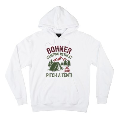 Bohner Camping Retreat Pitch A Tent Funny Camping Hoodie