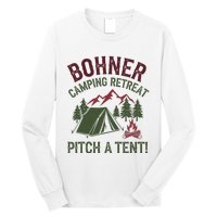 Bohner Camping Retreat Pitch A Tent Funny Camping Long Sleeve Shirt