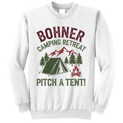 Bohner Camping Retreat Pitch A Tent Funny Camping Sweatshirt