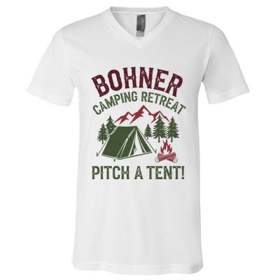 Bohner Camping Retreat Pitch A Tent Funny Camping V-Neck T-Shirt