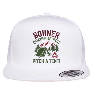 Bohner Camping Retreat Pitch A Tent Funny Camping Flat Bill Trucker Hat