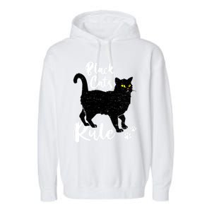 Black Cats Rule Funny Cat Mom Cat Dad Kitty Kitten Lover Gift Garment-Dyed Fleece Hoodie