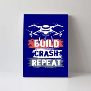 Built Crash Repeat For Drone Fans Drone Pilots Cool Gift Canvas