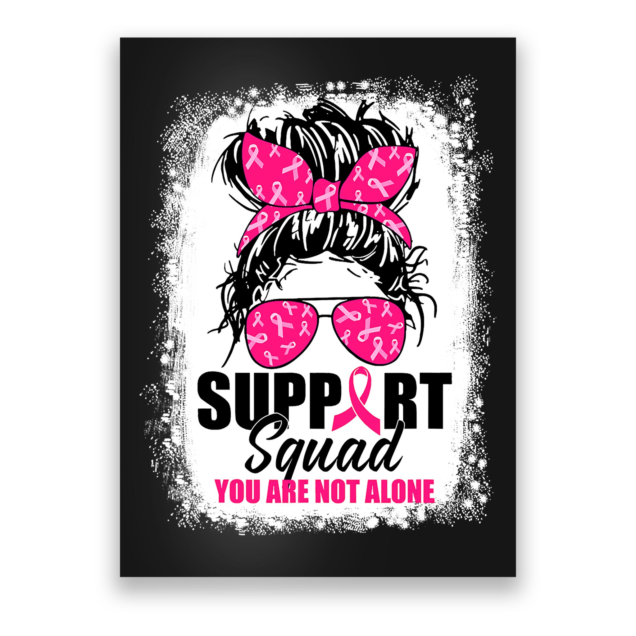 Breast Cancer Support Squad Messy Bun Warrior Awareness Poster