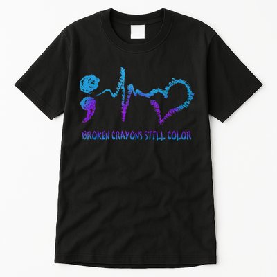 Broken Crayons Still Color Suicide Prevention Awareness Tall T-Shirt