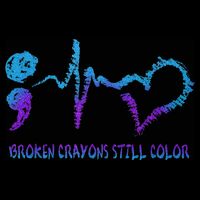 Broken Crayons Still Color Suicide Prevention Awareness Button