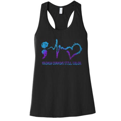 Broken Crayons Still Color Suicide Prevention Awareness Women's Racerback Tank