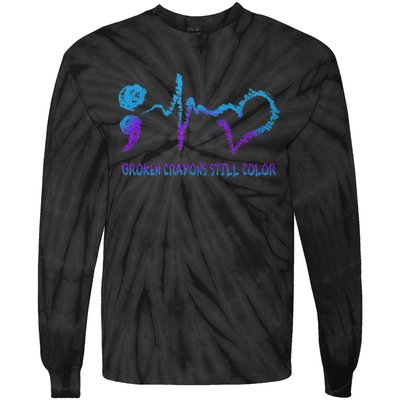 Broken Crayons Still Color Suicide Prevention Awareness Tie-Dye Long Sleeve Shirt