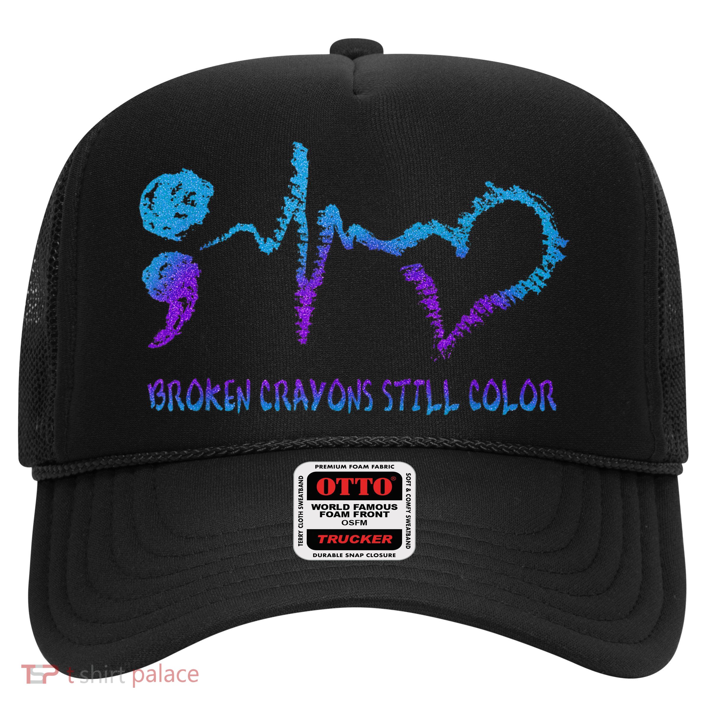 Broken Crayons Still Color Suicide Prevention Awareness Trucker Hat