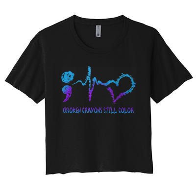 Broken Crayons Still Color Suicide Prevention Awareness Women's Crop Top Tee