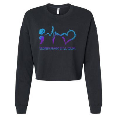 Broken Crayons Still Color Suicide Prevention Awareness Cropped Pullover Crew