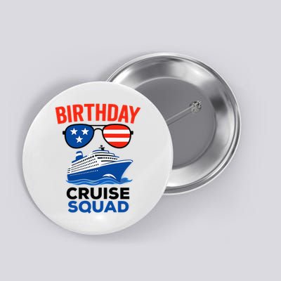Birthday Cruise Squad USA America Button