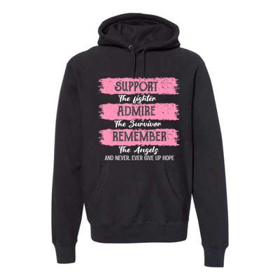 Breast Cancer Support Admire Honor Breast Cancer Awareness Premium Hoodie