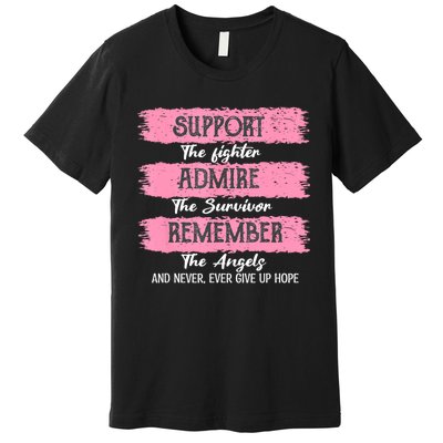 Breast Cancer Support Admire Honor Breast Cancer Awareness Premium T-Shirt