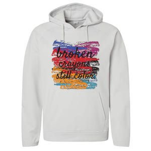 Broken Crayons Still Broken Crayons Still Performance Fleece Hoodie