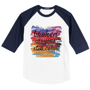 Broken Crayons Still Broken Crayons Still Baseball Sleeve Shirt