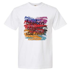 Broken Crayons Still Broken Crayons Still Garment-Dyed Heavyweight T-Shirt