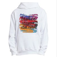 Broken Crayons Still Broken Crayons Still Urban Pullover Hoodie