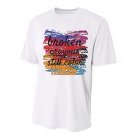 Broken Crayons Still Broken Crayons Still Performance Sprint T-Shirt