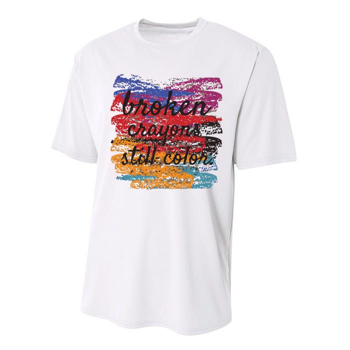 Broken Crayons Still Broken Crayons Still Performance Sprint T-Shirt