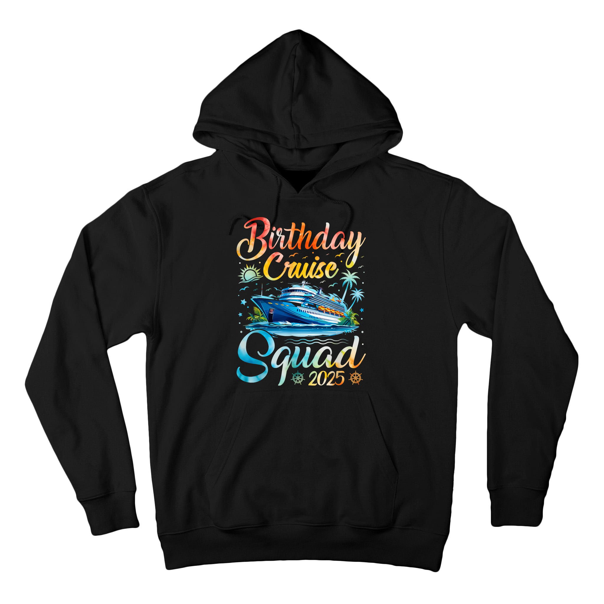 Birthday Cruise Squad 2025 Cruise Birthday Party Vacation Tall Hoodie