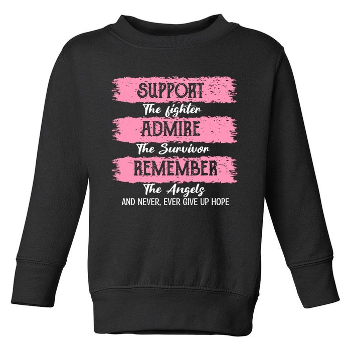 Breast Cancer Support Admire Honor Breast Cancer Awareness Toddler Sweatshirt