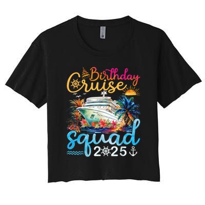 Birthday Cruise Squad 2025 Family Cruise Vacation Birthday Crop Top