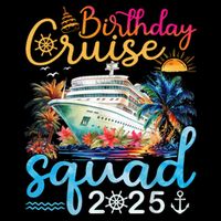 Birthday Cruise Squad 2025 Family Cruise Vacation Birthday Wool Snapback Cap