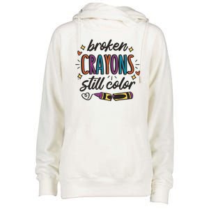 Broken Crayons Still Color Womens Funnel Neck Pullover Hood