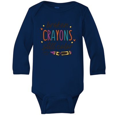 Broken Crayons Still Color Baby Long Sleeve Bodysuit