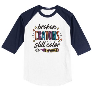 Broken Crayons Still Color Baseball Sleeve Shirt