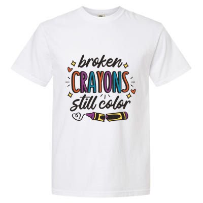 Broken Crayons Still Color Garment-Dyed Heavyweight T-Shirt